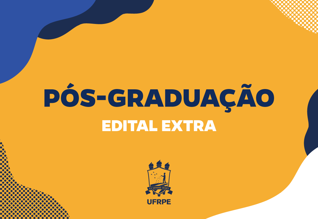 Cartaz com fundo amarelo e letras azuis, com inscrição Pós-Graduação, edital extra